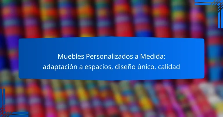 Muebles Personalizados a Medida: adaptación a espacios, diseño único, calidad