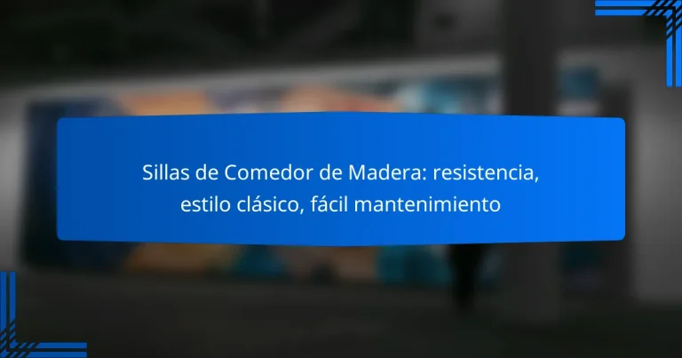 Sillas de Comedor de Madera: resistencia, estilo clásico, fácil mantenimiento