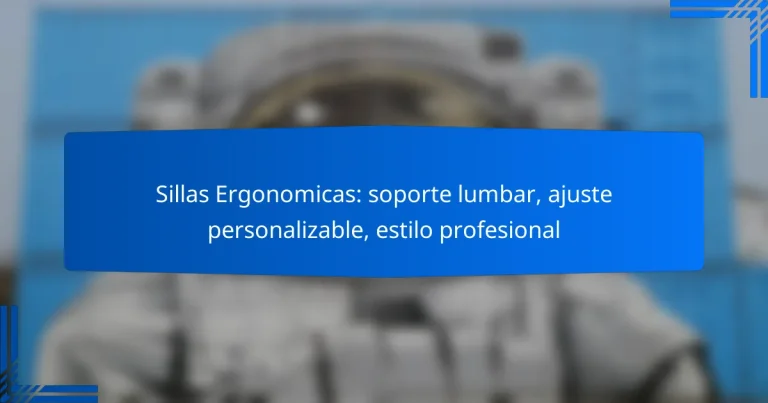 Sillas Ergonomicas: soporte lumbar, ajuste personalizable, estilo profesional